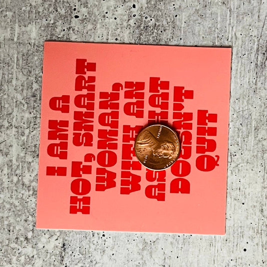 Ass That Doesn’t Quit Sticker - Fire Inside Me - 