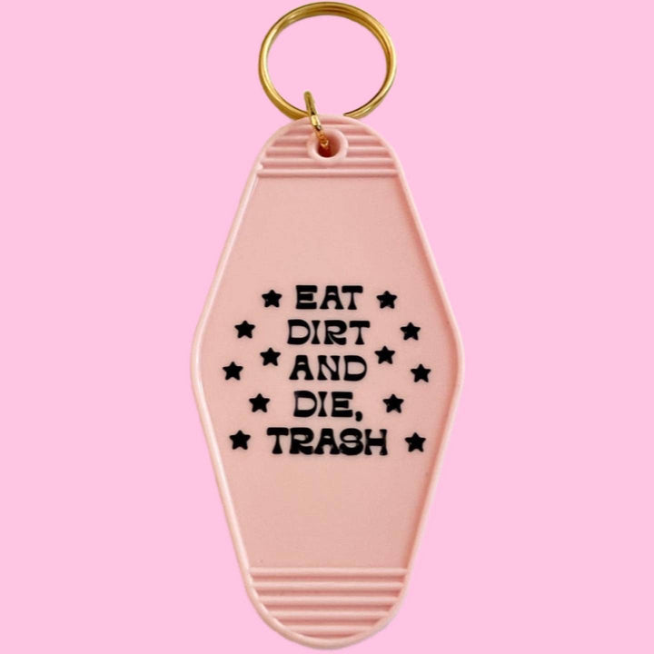 Eat Dirt and Die Keychain - Fire Inside Me - 