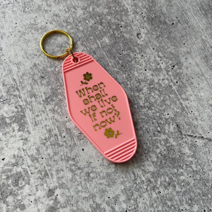 If Not Now, When Keychain - Fire Inside Me - 