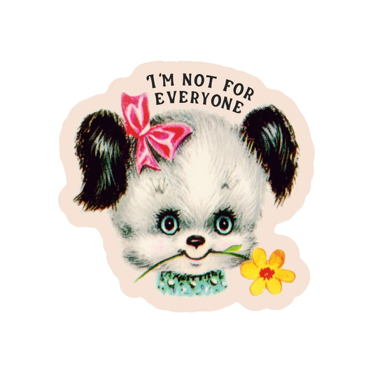 I'm Not for Everyone Vinyl Sticker - Fire Inside Me - 