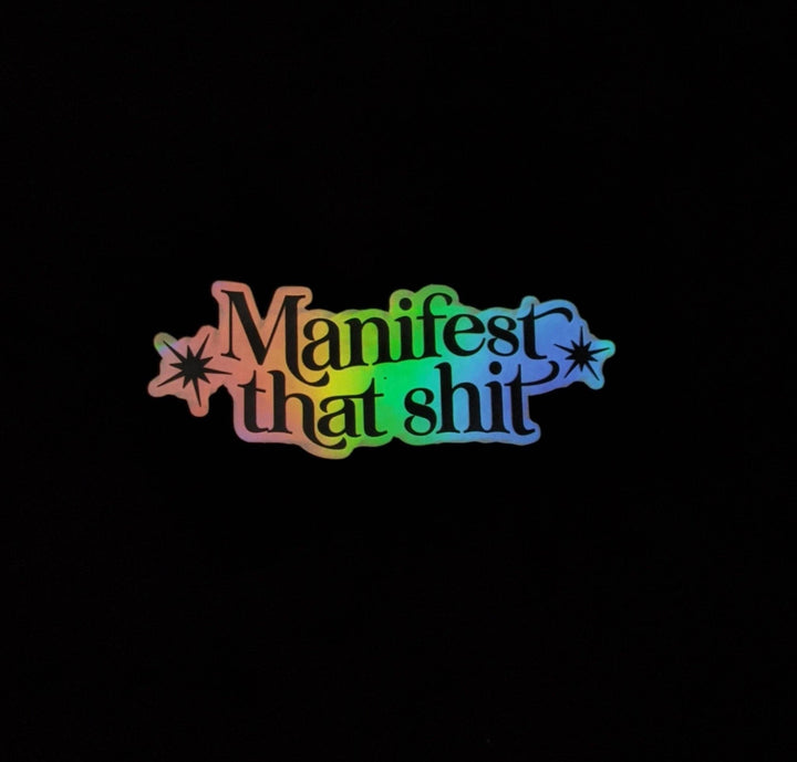 Manifest That Shit Vinyl Sticker - Fire Inside Me - 