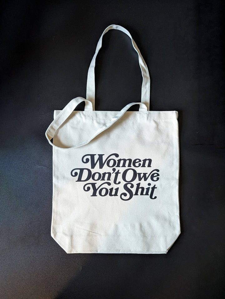 Women Don't Owe You Shit Tote Bag - Accessories - Fire Inside Me - 
