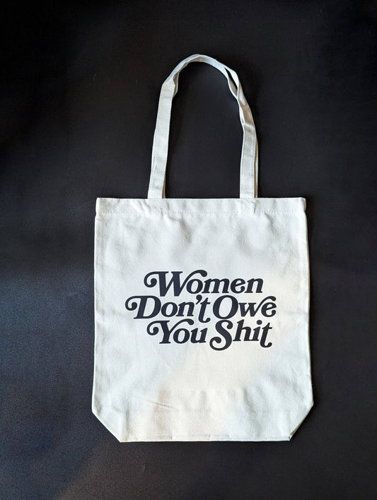 Women Don't Owe You Shit Tote Bag - Accessories - Fire Inside Me - 